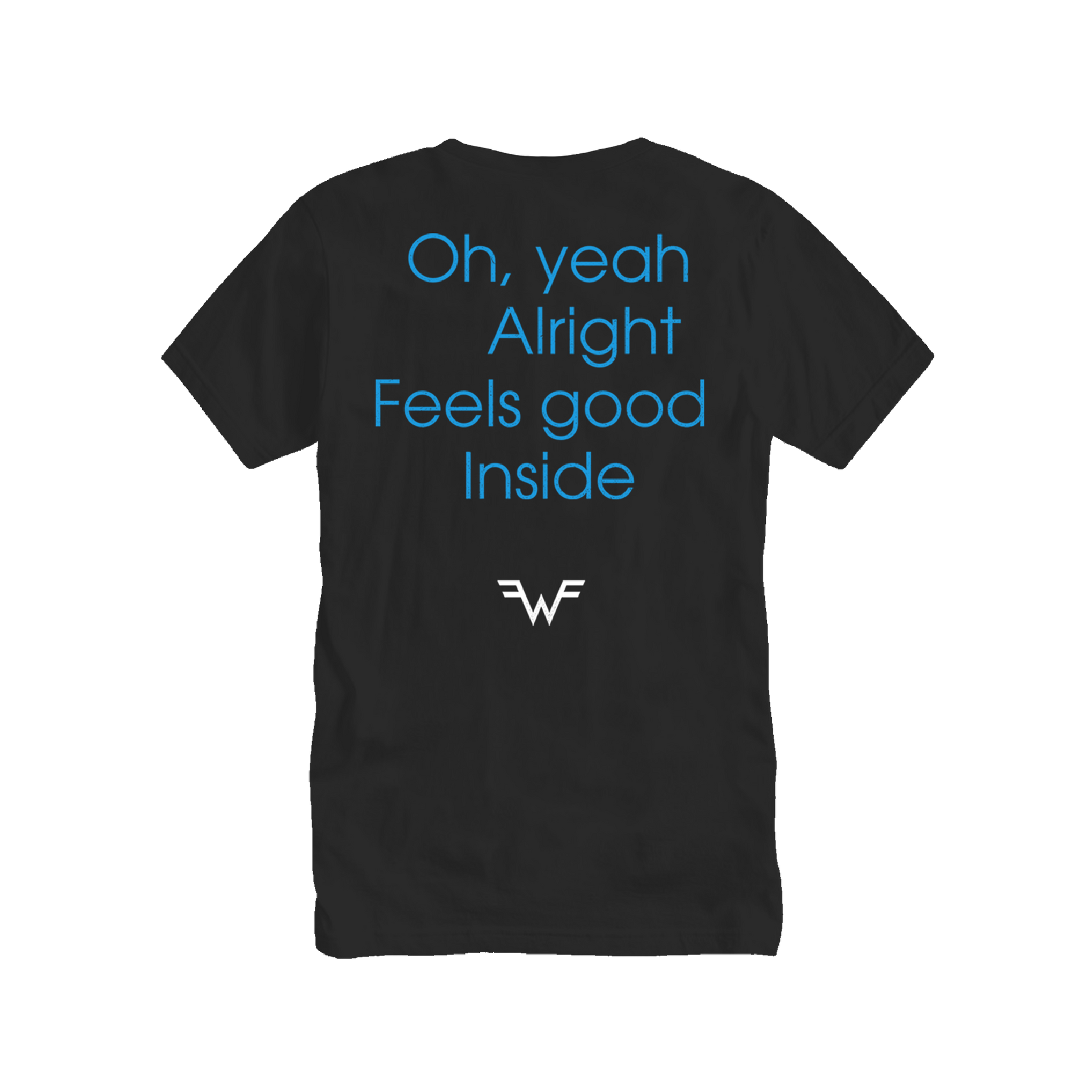 Black cotton t-shirt with blue text reading ’oh, yeah alright feels good inside’ and a white stylized logo below.